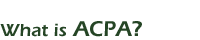 What is ACPA?